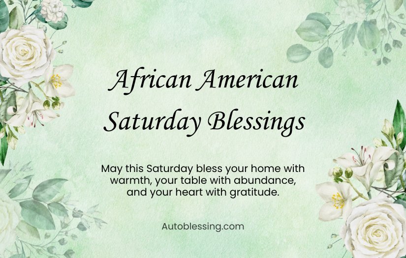 African American Saturday Blessings For Friends and Family
