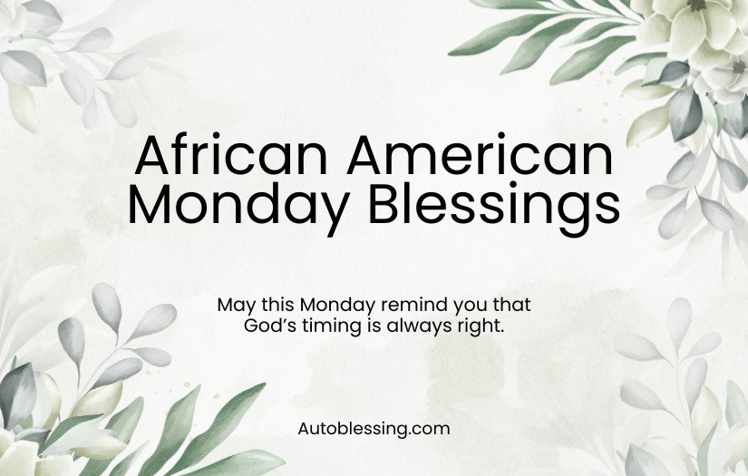 Good Morning African American Monday Blessings
