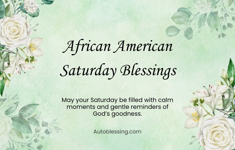 Free African American Saturday Blessings
