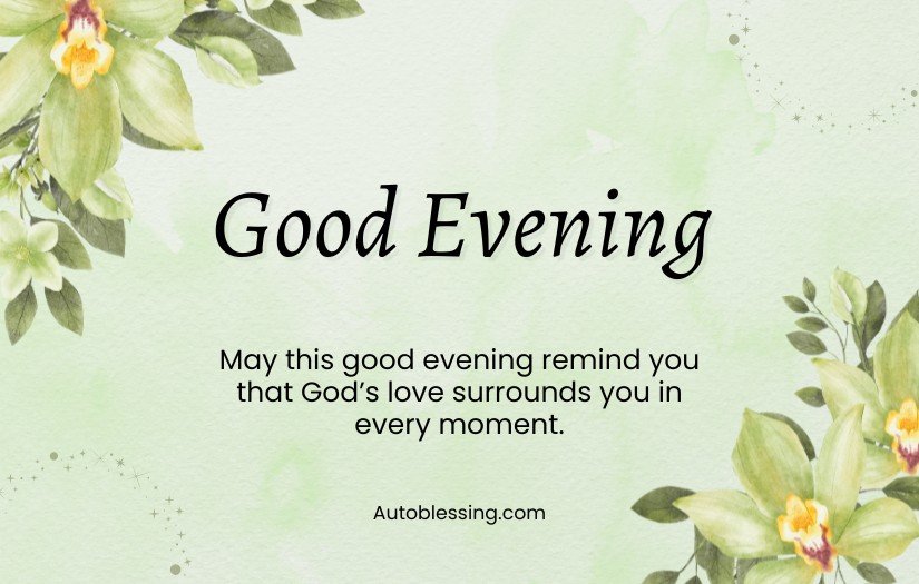 Inspirational Good Evening Blessings Quotes 