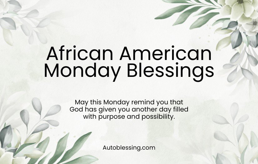 Good Morning African American Monday Blessings